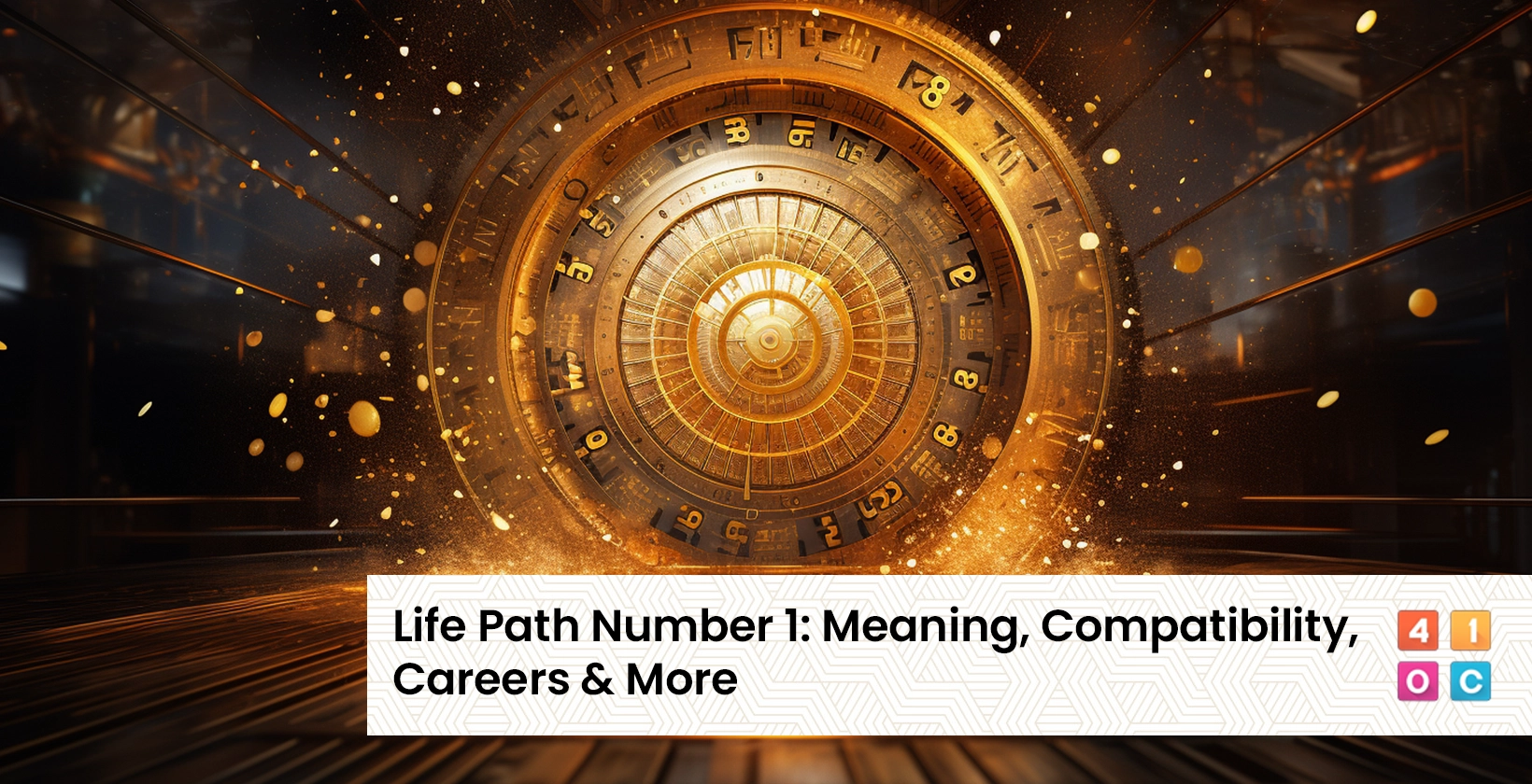 Life Path Number 1_Meaning, Compatibility, Careers
